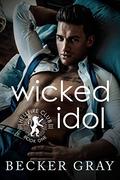 Wicked Idol (Hellfire Club #1) by Becker Gray