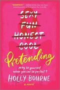 Pretending by Holly Bourne