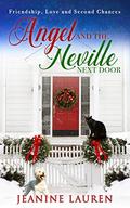 Angel and the Neville Next Door: Friendship, Love and Second Chances (Sunshine Bay) by Jeanine Lauren
