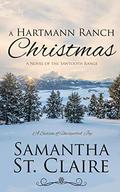 A Hartmann Ranch Christmas (The Sawtooth Range #6) by Samantha St. Claire