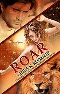 ROAR: Contemporary Christian Romantic Suspense (Spiritual Warfare #2) by Linda K. Rodante