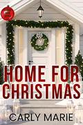 Home For Christmas by Carly Marie