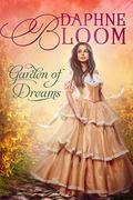 Garden of Dreams: A Sweet and Clean Regency Romance (Garden of Love #2) by Daphne Bloom