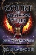 A Court of Shadows and Lies: General Errol of the Raven Court Royal Guard (Son of a Fae #7) by Sarina Dorie