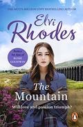 The Mountain: An emotional saga of fierce passions you won’t want to put down… by Elvi Rhodes