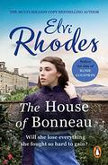The House Of Bonneau: An emotional and heartbreaking saga you’ll never forget... by Elvi Rhodes