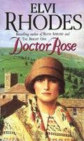 Doctor Rose by Elvi Rhodes