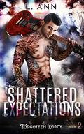 Shattered Expectations by L. Ann