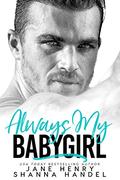 Always My Babygirl by Jane Henry, Shanna Handel
