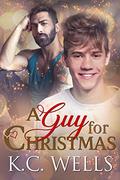 A Guy for Christmas by K.C. Wells