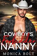 Cowboy's Forbidden Nanny (Cowboy Billionaire Secrets #3) by Monica Bolt