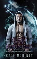 Heart Of The Hounded by Grace McGinty