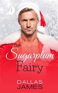 The Sugarplum Fairy (Elves After Dark #8) by Dallas James
