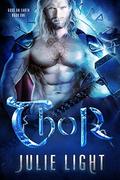 Thor (Gods on Earth #1) by Julie Light