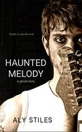 Haunted Melody: A Ghost Story by Alyson Santos