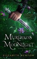 Murderess by Moonlight: The Torvan Trilogy Book 2 by Sarah Grimm
