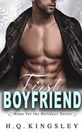 First Boyfriend: An MM Holiday Romance (Home for the Holidays) (Home For the Holidays #1) by H.Q. Kingsley