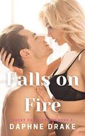 Falls on Fire (Rocky Falls #2) by Daphne Drake