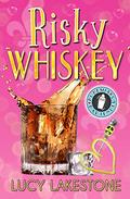 Risky Whiskey (Bohemia Bartenders Mysteries #1) by Lucy Lakestone
