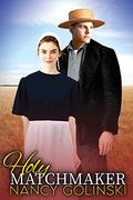 Holy Matchmaker by Nancy Golinski
