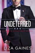 Undeterred: A Public Relations Novel (Public Relations #3) by Liza Gaines