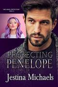 Protecting Penelope (ARC Angel Protection #3) by Jestina Michaels