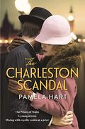 The Charleston Scandal by Pamela Hart