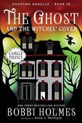 The Ghost and the Witches' Coven (Haunting Danielle #26) by Elizabeth Mackey