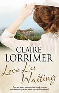 Love Lies Waiting: A Victorian romance by Claire Lorrimer