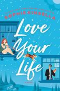 Love Your Life (Thorndike Press Large Print Core) by Sophie Kinsella