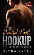 The Haunted Forest Hookup: A Halloween, Friends to Lovers, BWWM Steamy Novella (Love & Lust Under Lockdown #1) by Seyna Rytes