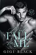 Don't Fall For Me : An Enemies-to-Lovers Romance (Hate to Love #1) by Gigi Black