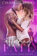 Alluring Fate (Fate #11) by Charisse Spiers