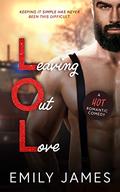 Leaving Out Love (The Love in Short #4) by Emily James