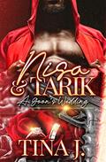 Nisa & Tarik: A Goon's Wedding by Tina J