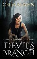 Devil's Branch: A Paranormal Investigator Urban Fantasy (Sunshine Walkingstick #5) by Celia Roman