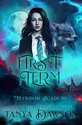 First Term (Millwood Academy #1) by Tanya Dawson