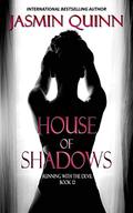House of Shadows: Running with the Devil Book 12 by Jasmin Quinn