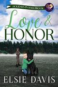 Love & Honor (Holidays in Hallbrook #7) by Sweet Promise Press