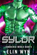 Sylor: Science Fiction Adventure Romance by Elin Wyn