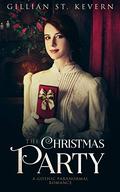 The Christmas Party: A Gothic Paranormal Romance (Read by Candlelight #14) by Gillian St. Kevern
