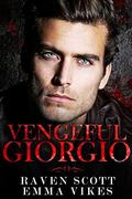 Vengeful Giorgio (The Cavettis and the Bonifacios #4) by Emma Vikes