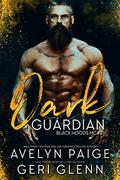 Dark Guardian (Black Hoods MC #3) by Geri Glenn