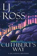 Cuthbert's Way: A DCI Ryan Mystery by L.J. Ross