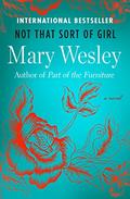 Not That Sort of Girl: A Novel by Mary Wesley