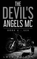 Vex (The Devil's Angels MC #4) by Lola Wright