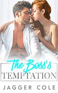 The Boss's Temptation by Jagger Cole