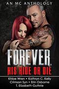 Forever: His Ride Or Die by T. Elizabeth Guthrie