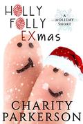 Holly Folly EXmas by Charity Parkerson
