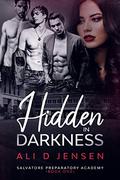 Hidden in Darkness by Ali D. Jensen